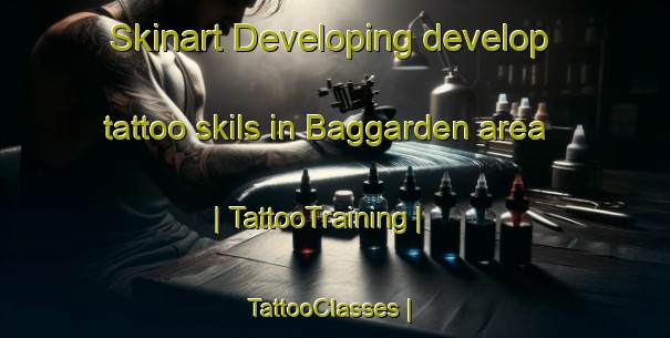 Skinart Developing develop tattoo skils in Baggarden area | TattooTraining | TattooClasses | SkinartTraining-Sweden